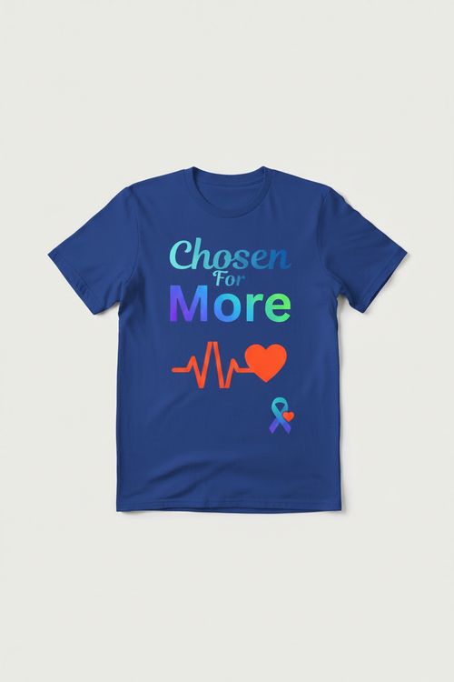 Chosen for More