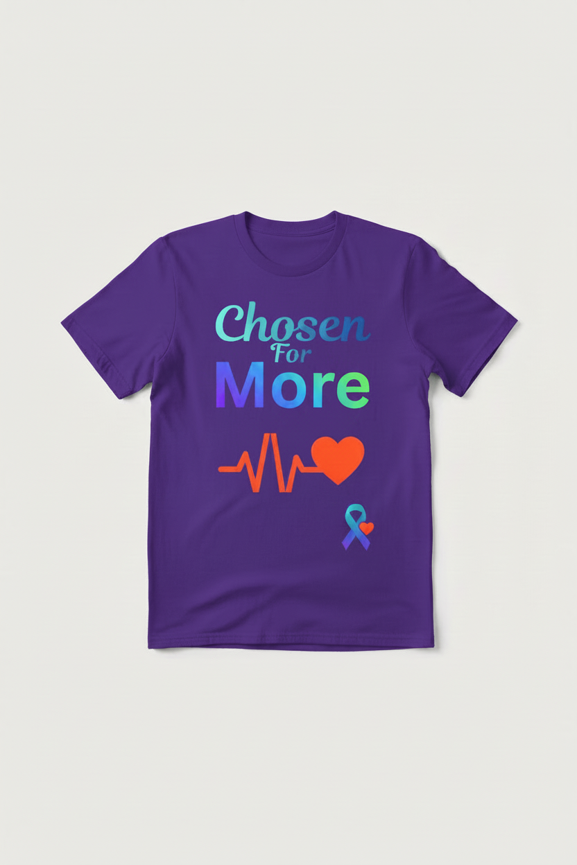 Chosen for More