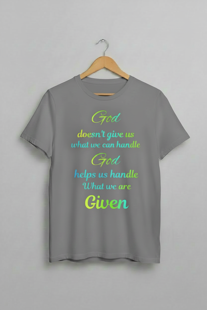 God helps us handle  t shirt